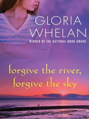 cover image of Forgive the River, Forgive the Sky